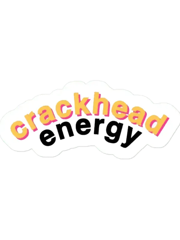 Crackhead Sticker