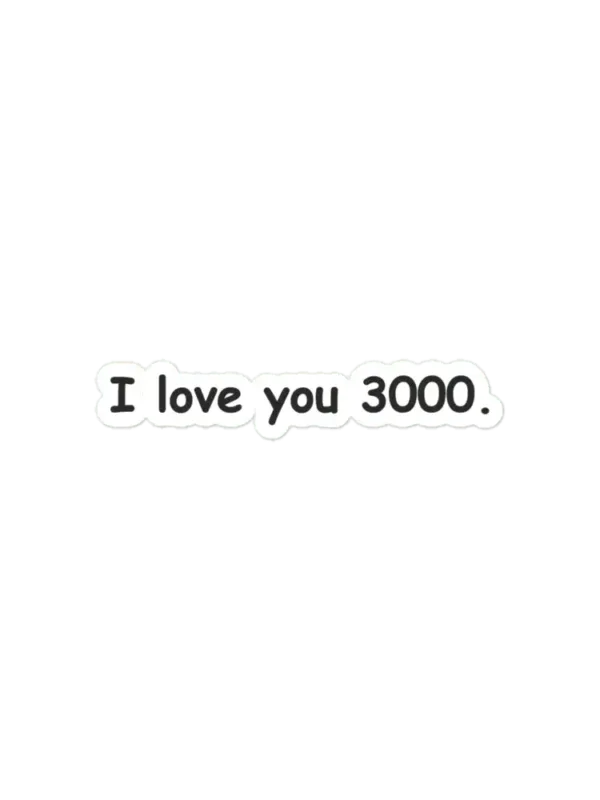 I love you 3000 cute text sticker Sticker