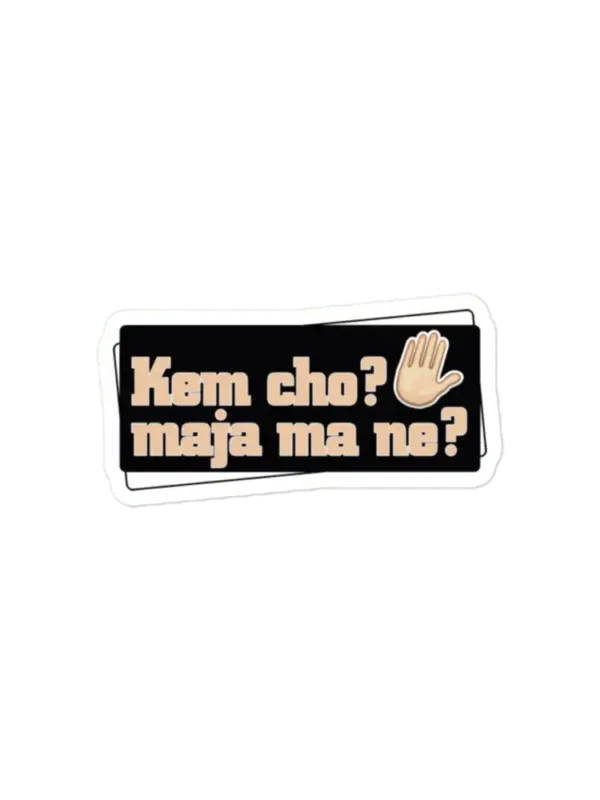 Kem Cho Maja Ma ne Sticker