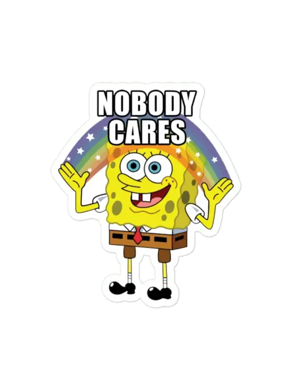 Spongebob Nobody Cares Sticker
