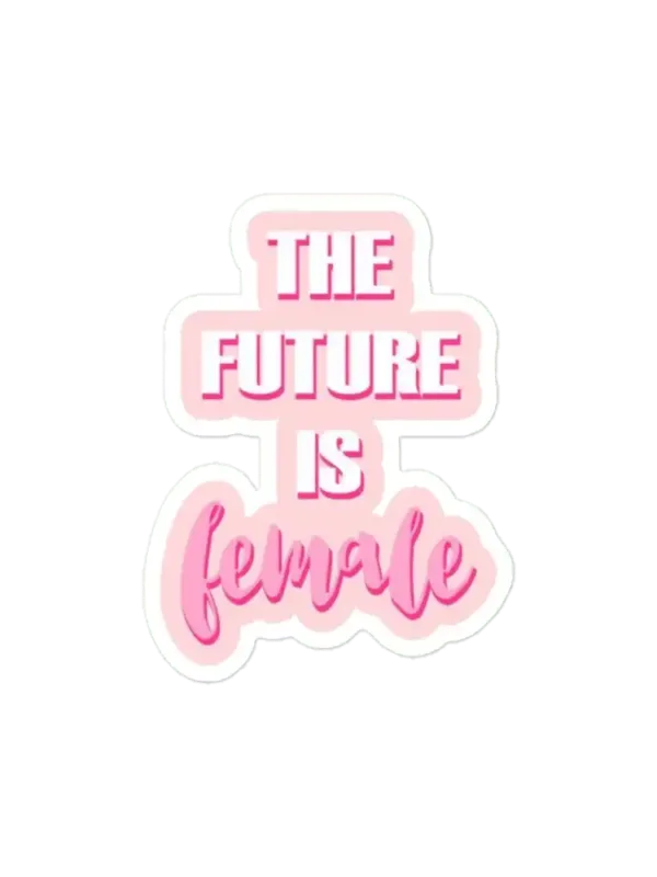 The Future is Female Sticker