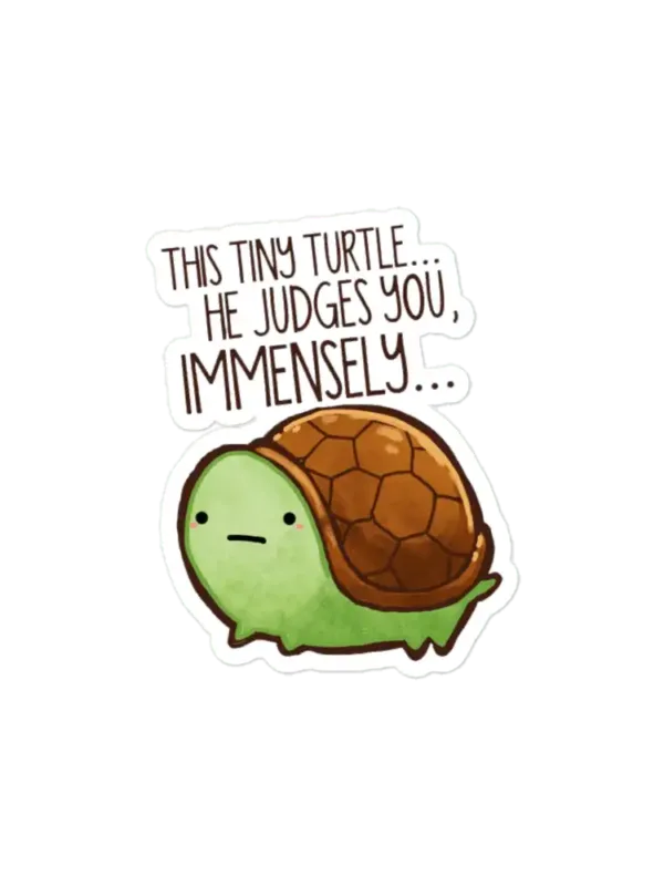 This turtle.. he judges you. Sticker
