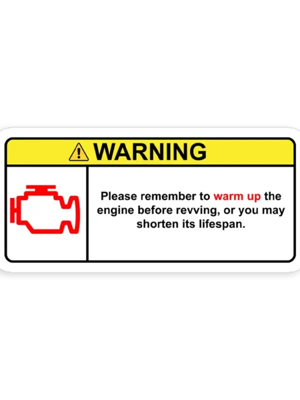 Warning Sign Warm up the engine Car Sticker